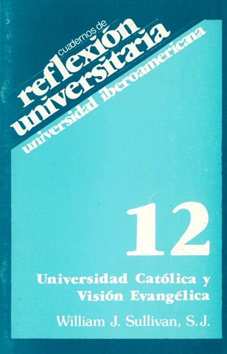Universidad católica y visión evangélica.